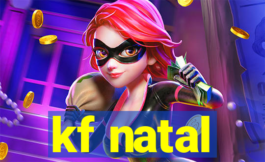 kf natal